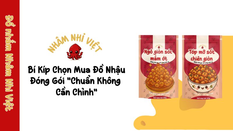 Đồ Nhậu Đóng Gói: Giải Pháp "Cứu Cánh" Cho Mọi Cuộc Vui! bi-kip-chon-mua-do-nhau-dong-goi-chuan-khong-can-chinh