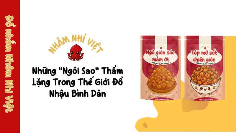 Đồ Nhậu Bình Dân: Nâng Tầm Trải Nghiệm Ẩm Thực Đường Phố Việt nhung-ngoi-sao-tham-lang-trong-the-gioi-do-nhau-binh-dan