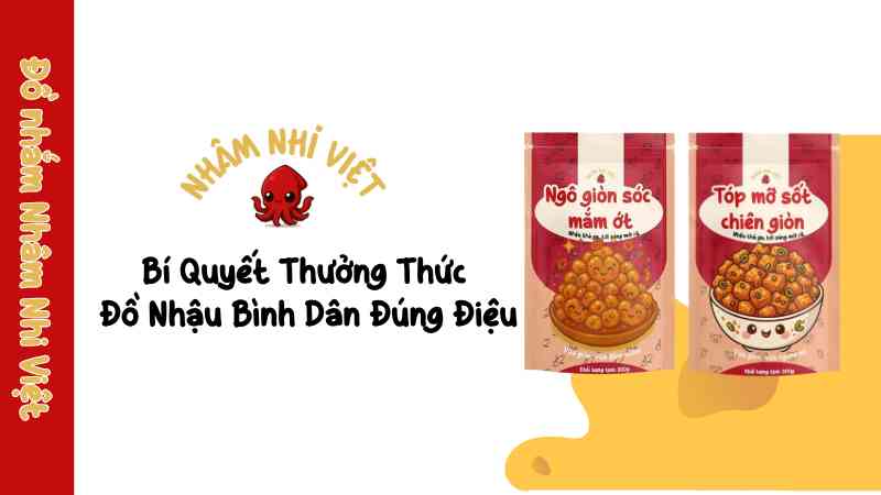 Đồ Nhậu Bình Dân: Nâng Tầm Trải Nghiệm Ẩm Thực Đường Phố Việt bi-quyet-thuong-thuc-do-nhau-binh-dan-dung-dieu