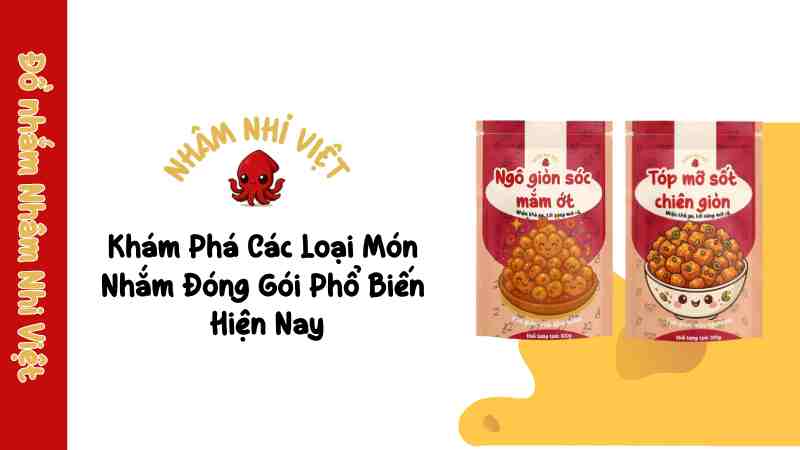 Các Món Nhắm Đóng Gói Tiện Lợi: Giải Pháp Hoàn Hảo Cho Mọi Cuộc Vui! kham-pha-cac-loai-mon-nham-dong-goi-pho-bien-hien-nay