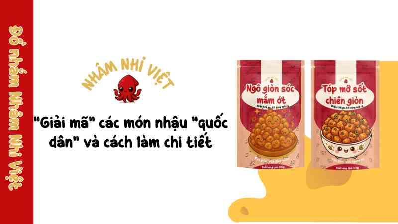 Hướng dẫn chi tiết cách làm đồ nhậu ngon chuẩn vị tại nhà giai-ma-cac-mom-nhau-quoc-dan-va-cach-lam-chi-tiet