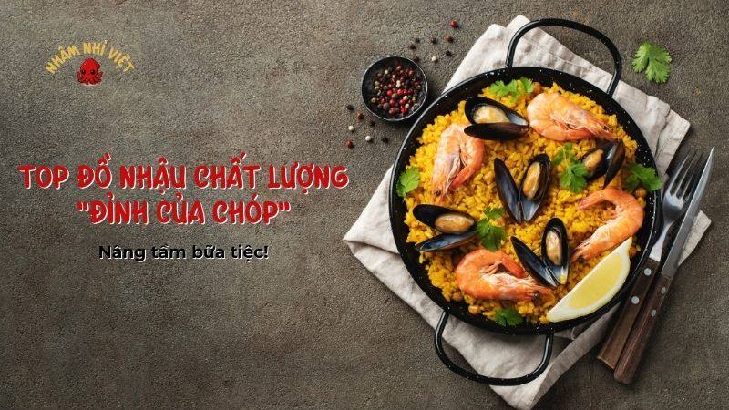 Top đồ nhậu chất lượng "đỉnh của chóp"
