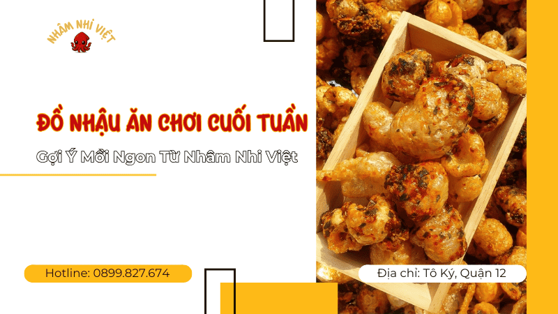 Đồ nhậu ăn chơi cuối tuần